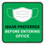 Mask Preferred Before Entering Office Green Rectangular - Floor Sign