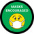 Masks Encouraged Green Round With Emoticon - Floor Sign