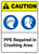 Caution: PPE Required In Crushing Area ANSI - Wall Sign