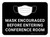 Mask Encouraged Before Entering Conference Room Black Rectangular - Floor Sign