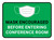 Mask Encouraged Before Entering Conference Room Green Rectangular - Floor Sign