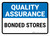 Quality Assurance: Bonded stores Landscape - Wall Sign