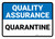 Quality Assurance: Quarantine Landscape - Wall Sign