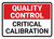 Quality Control: Critical Calibration Landscape - Wall Sign