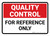 Quality Control: For Reference Only Landscape - Wall Sign