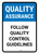 Quality Assurance: Follow quality control guidelines Portrait - Wall Sign