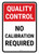 Quality Control: No Calibration Required Portrait - Wall Sign