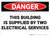 Danger: Building Supplied By Two Electrical Services - Wall Sign