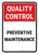 Quality Control: Preventive Maintenance Portrait - Wall Sign