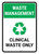 Waste Management: Recycle Clinical waste Portrait - Wall Sign