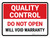 Quality Control: Do Not Open Will Void Warranty Landscape - Wall Sign