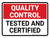 Quality Control: Tested And Certified Landscape - Wall Sign