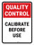 Quality Control: Calibrate Before Use Portrait - Wall Sign