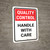 Quality Control: Handle With Care Portrait - Wall Sign