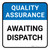 Quality Assurance: Awaiting Despatch Square - Floor Sign