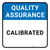 Quality Assurance: Calibrated Square - Floor Sign
