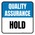 Quality Assurance: Hold Square - Floor Sign