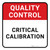 Quality Control: Critical Calibration Square - Floor Sign