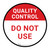 Quality Control: Do Not Use Circular - Floor Sign