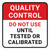 Quality Control: Do Not Use Until Tested Or Calibrated Square - Floor Sign