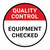 Quality Control: Equipment Checked Circular - Floor Sign