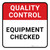 Quality Control: Equipment Checked Square - Floor Sign