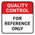 Quality Control: For Reference Only Square - Floor Sign