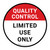 Quality Control: Limited Use Only Circular - Floor Sign
