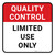 Quality Control: Limited Use Only Square - Floor Sign