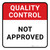 Quality Control: Not Approved Square - Floor Sign
