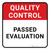 Quality Control: Passed Evaluation Square - Floor Sign