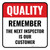 Quality: Remember The Next Inspector Is Our Customer Square - Floor Sign