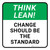 Think Lean: Change Should Be The Standard Square - Floor Sign
