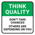 Think Quality: Don't Take Chances Others Are Depending On You Square - Floor Sign