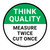 Think Quality: Measure Twice Cut Once Circular - Floor Sign