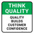 Think Quality: Quality Builds Customer Confidence Square - Floor Sign