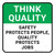 Think Quality: Safety Protects People Quality Protects Jobs Square - Floor Sign