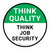 Think Quality: Think Job Security Circular - Floor Sign