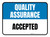 Quality Assurance: Accepted Rectangular - Floor Sign