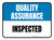 Quality Assurance: Inspected Rectangular - Floor Sign