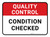 Quality Control: Condition Checked Rectangular - Floor Sign