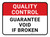 Quality Control: Guarantee Void If Broken Rectangular - Floor Sign