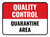 Quality Control: Quarantine Area Rectangular - Floor Sign