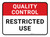 Quality Control: Restricted Use Rectangular - Floor Sign