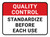 Quality Control: Standardize Before Each Use Rectangular - Floor Sign