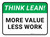 Think Lean More Value Less Work Rectangular - Floor Sign