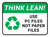Think Lean Use Pc Files Not Paper Files Rectangular - Floor Sign