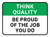 Think Quality: Be Proud Of The Job You Do Rectangular - Floor Sign