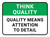 Think Quality: Quality Means Attention To Detail Rectangular - Floor Sign