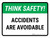 Think Safety: Accidents Are Avoidable Landscape - Wall Sign